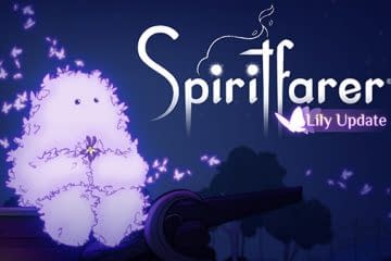 Spiritfarer Sales Exceed 500,000, Lily Update Released