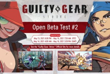 Guilty Gear: Strive Second Open Beta Test will be held from 14-16 May