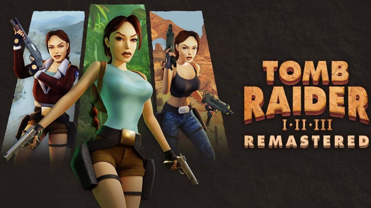 Tomb Raider I-III Remastered Output! First Reviews Positive