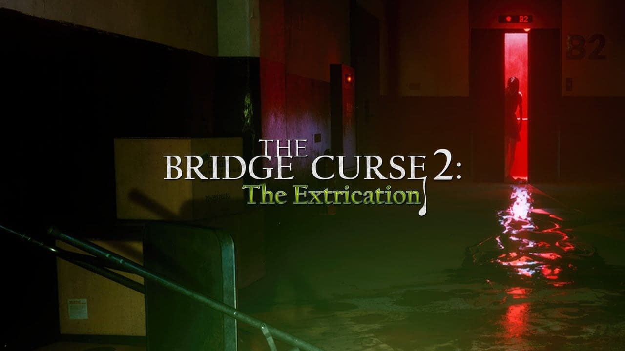 The Bridge Curse 2: The Extrication This Year Comes