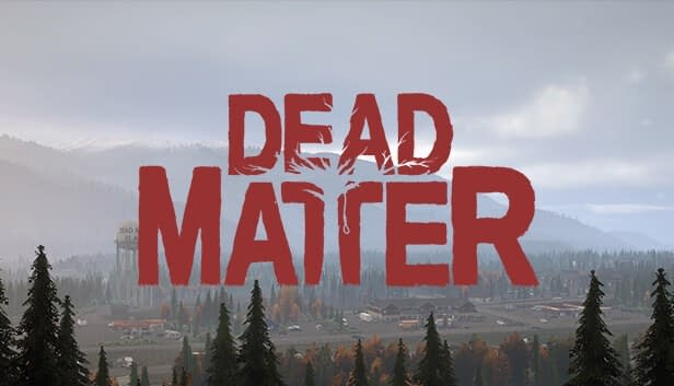 Realistic survival game Dead Matter comes soon: Here all details